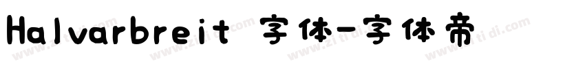Halvarbreit 字体字体转换